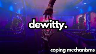 Jacob Dewitty - Coping Mechanisms