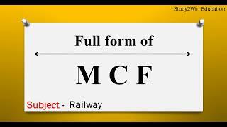 MCF ka full form | Full form of MCF in English | Subject - Railway