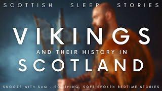 Storm of Vikings in Scotland  History Bedtime Stories For Grown Ups