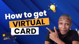 How to a Get Virtual Visa Card