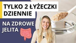 Sposób na zaparcia, biegunkę i problemy z jelitami. Babka płesznik - naturalny suplement na jelita