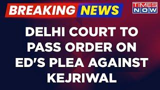 ED Vs Arvind Kejriwal: Judge Reserves Court Order After Delhi CM Skips 5 Summons | English News