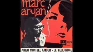 MARC ARYAN - Le téléphone (45T - 1970)