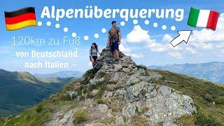 Abenteuer Alpenüberquerung: Zu Fuß über die Alpen! Von Gmund nach Sterzing - Vlog 224