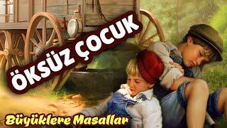 ÖKSÜZ ÇOCUK-Büyüklere Masallar-Masal Dinle-Sesli Kitap Dinle-Masallar-Peri Mia Masalları