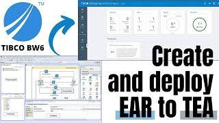 #tibco bw6 | Create and Deploy EAR to To TEA By Sam J | Tibco Administrator Tutorial