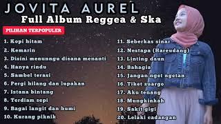 Jovita Aurel Full Album Reggea & Ska Terpopuler (tanpa iklan)