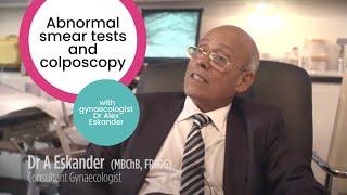 Abnormal Cervical Smear & Colposcopy | Dr Alex Eskander, Gynaecologist