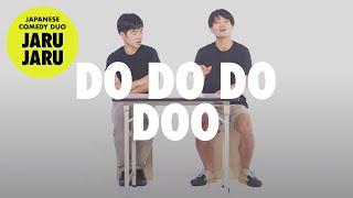 『Do Do Do Doo』JAPANESE COMEDY