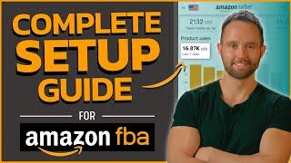 How To Start an Amazon FBA Business (COMPLETE SETUP 2023)