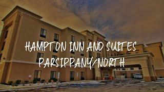 Hampton Inn and Suites Parsippany/North Review - Parsippany , United States of America