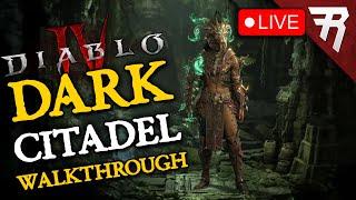 Diablo 4 Dark Citadel Walkthrough