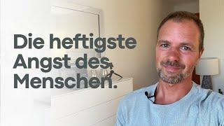 Die heftigste Angst des Menschen beherrschen lernen | Angst vor Ablehnung und ehrliche Kommunikation