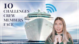 10 Challenges Crew Members Face on a Cruise Ship