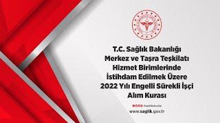 T.C. Sağlık Bakanlığı 2022 Yılı Engelli Sürekli İşçi  Alım Kurası