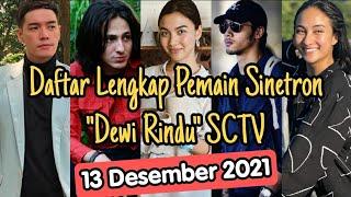 Daftar Lengkap Pemain Sinetron Dewi Rindu SCTV, FT Angela Gilsha, Achmad Megantara Dan Dylan Carr