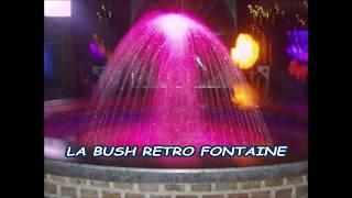 LA BUSH RETRO FONTAINE 02 - MIX LORAN