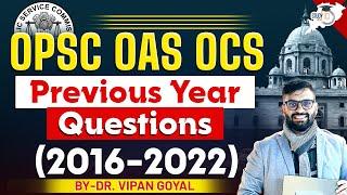 "OPSC OAS OCS Previous Year Questions (2016-2022) with Solution! By Dr. Vipan Goyal | OPSC StudyIQ"