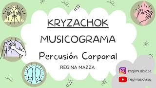 Kryzachok - MUSICOGRAMA - Percusión Corporal - Clap Clap - LEVEL 1