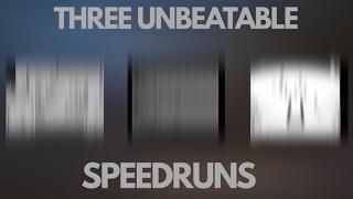 3 Speedruns That Can Never Be Beaten