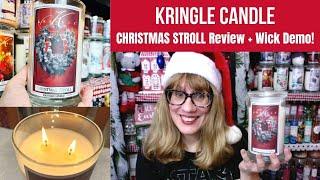 KRINGLE CANDLE CHRISTMAS STROLL Review + Wick Demo!