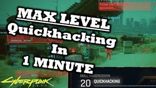 Cyberpunk 2077 How To Get MAX Level Quickhacking In 1 Minute | New Method | Fastest & Easiest Way