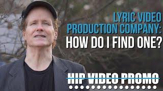 Lyric video production company: how do I find one?