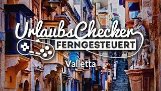 Rob macht einen Rundgang durch Valletta | Malta | UrlaubsChecker ferngesteuert