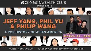 Jeff Yang, Phil Yu and Philip Wang: Rise—A Pop History of Asian America