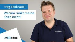 "Warum rankt meine Seite nicht?" Frag Seokratie #7