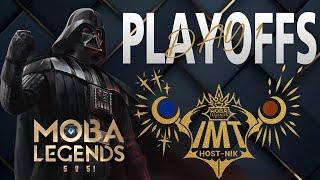 LIVE | IMT S2 | PLAYOFFS | DAY 1 | MOBA LEGENDS | MLBB | TOURNAMENT | 5V5