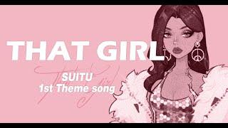 SuitU First Theme Song - That Girl