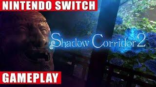 Shadow Corridor 2 Nintendo Switch Gameplay