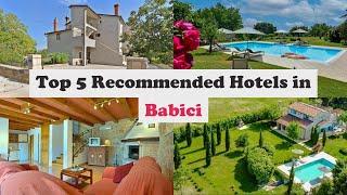 Top 5 Recommended Hotels In Babici | Best Hotels In Babici