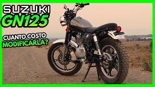 Motos Modificadas - Suzuki GN 125 Scrambler - Cuánto me costó Modificarla?