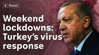 Weekend lockdowns - Turkey’s coronavirus response