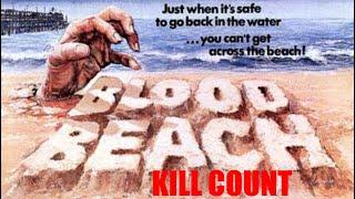Blood Beach 1980 Kill Count