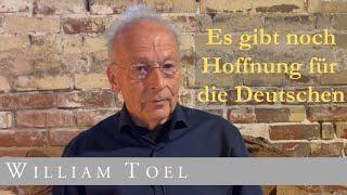 #WilliamToel |  Es gibt noch Hoffnung für die Deutschen