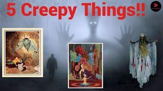 Top 5 Creepy things, The Thousand and One Nights!!