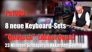 Pa1000 - Acht Keyboard-Sets "Quetsch" (Akkordeon)   # 1481