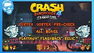 Cortex Vortex Pre-Check - Full Walkthrough - Platinum Relic - All Boxes - Crash Bandicoot 4 [4k]