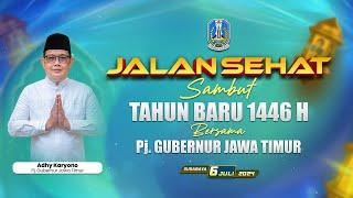 LIVE JALAN SEHAT SAMBUT TAHUN BARU 1446 H BERSAMA PJ GUBERNUR JAWA TIMUR