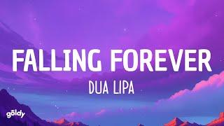 Dua Lipa - Falling Forever (Lyrics)