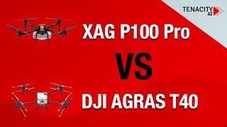 XAG P100 Pro Efficiency Comparison With DJI AGRAS T40