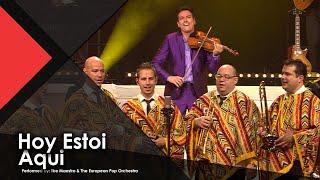 Hoy Estoy Aqui - The Maestro & The European Pop Orchestra