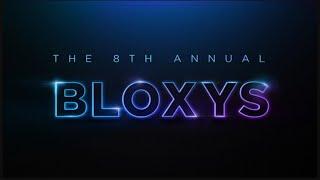 8TH ANNUAL BLOXEYS!!