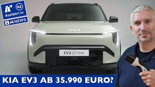 KIA EV3 ab 35.990 Euro mit großem Akku mindestens 41.390 € - Topversion 48.000 € | AusfahrtTV News