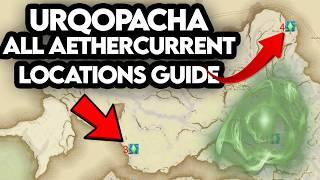 Final Fantasy 14 Dawntrail All Aether Currents Location Guide in Urqopacha