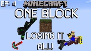 Minecraft OneBlock | Losing it All! | EP: 4