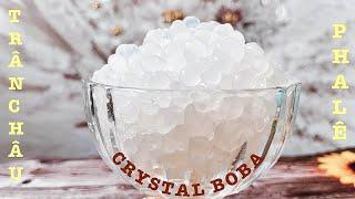 CRYSTAL BOBA- TRÂN CHÂU PHA LÊ trắng, giòn rất dễ làm